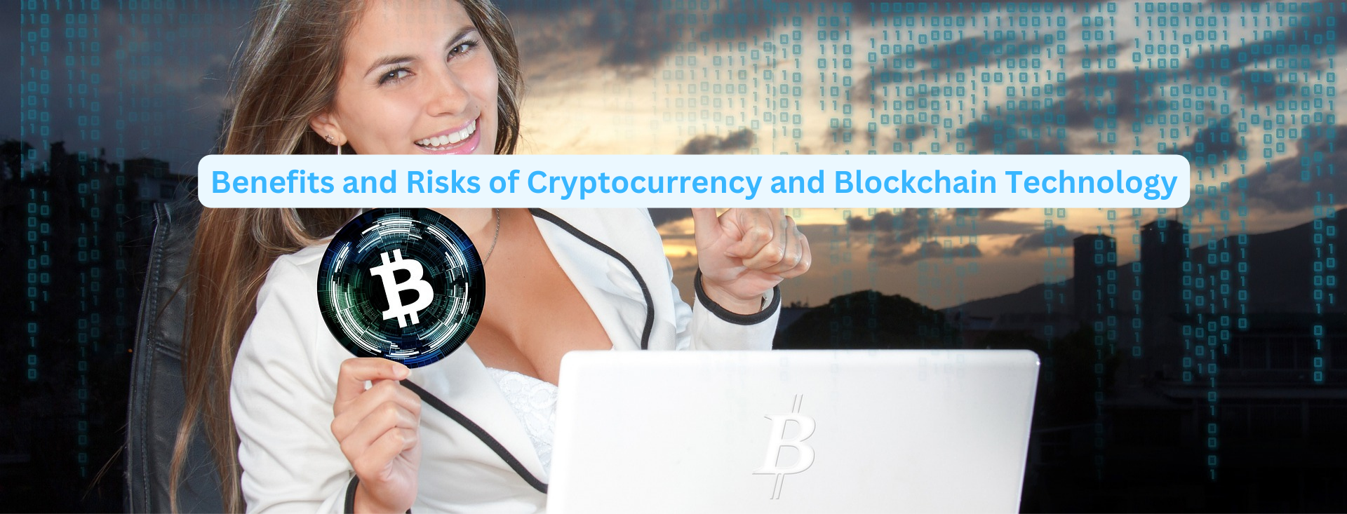 Benefits and Risks of Cryptocurrency and Blockchain Technology