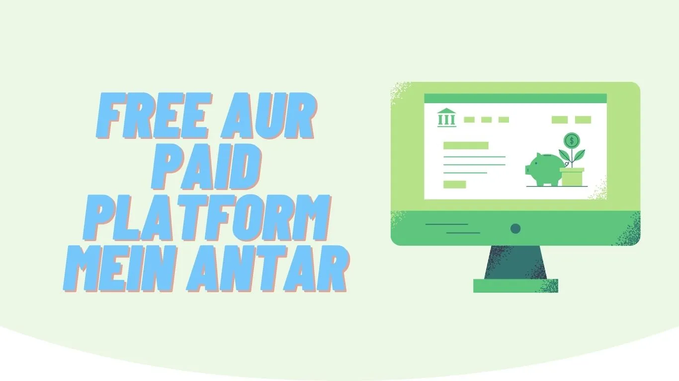 Free aur paid platform mein antar
