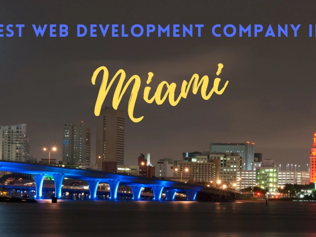 Best Web Development Company in Miami
