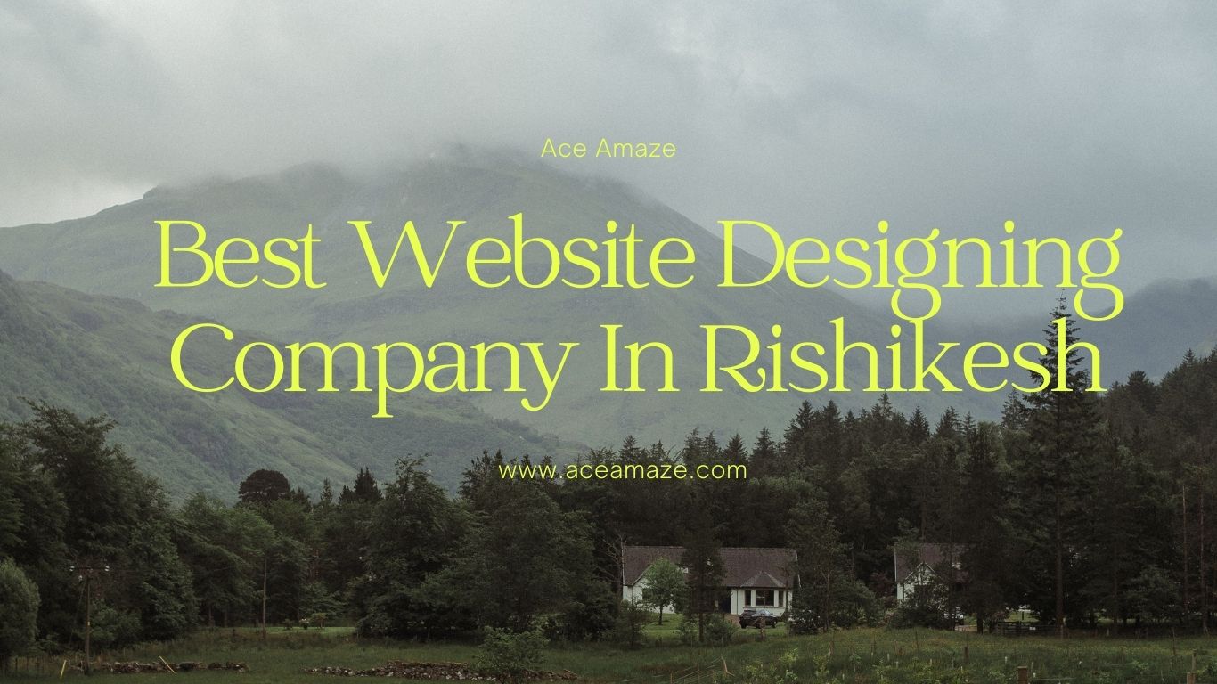 Best Website Designing Company In Rishikesh