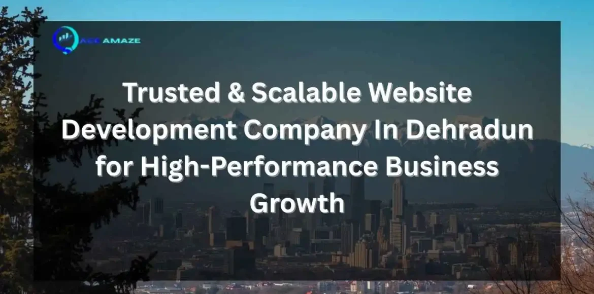 Aerial cityscape with snow-capped mountains and Ace Amaze logo, featuring text: "How to Grow My Institute's Enrollment 3x After Finding a Marketing Agency in Dehradun That Truly Understood Education Marketing."