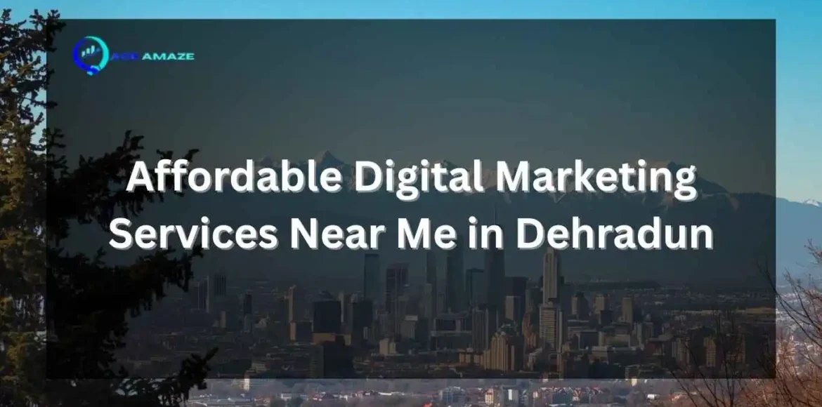 Ace Amaze promotional banner for affordable digital marketing services near me in Dehradun with a city skyline background.