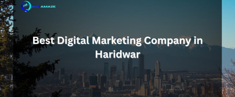 Best Digital Marketing Company in Haridwar
