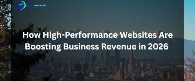 How High-Performance Websites Are Boosting Business Revenue in 2026 — Ace Amaze blog banner with Dehradun city skyline and mountain backdrop.