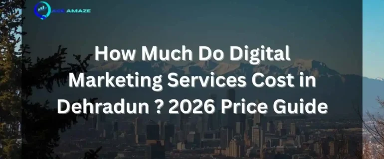 Digital marketing services cost in Dehradun 2026 price guide by Ace Amaze with city skyline background