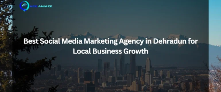 Social Media Marketing Agency in Dehradun
