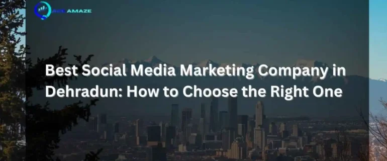 "Infographic titled 'Best Social Media Marketing Company in Dehradun: How to Choose the Right One' with Ace Amaze logo and a scenic city skyline with mountains in the background"