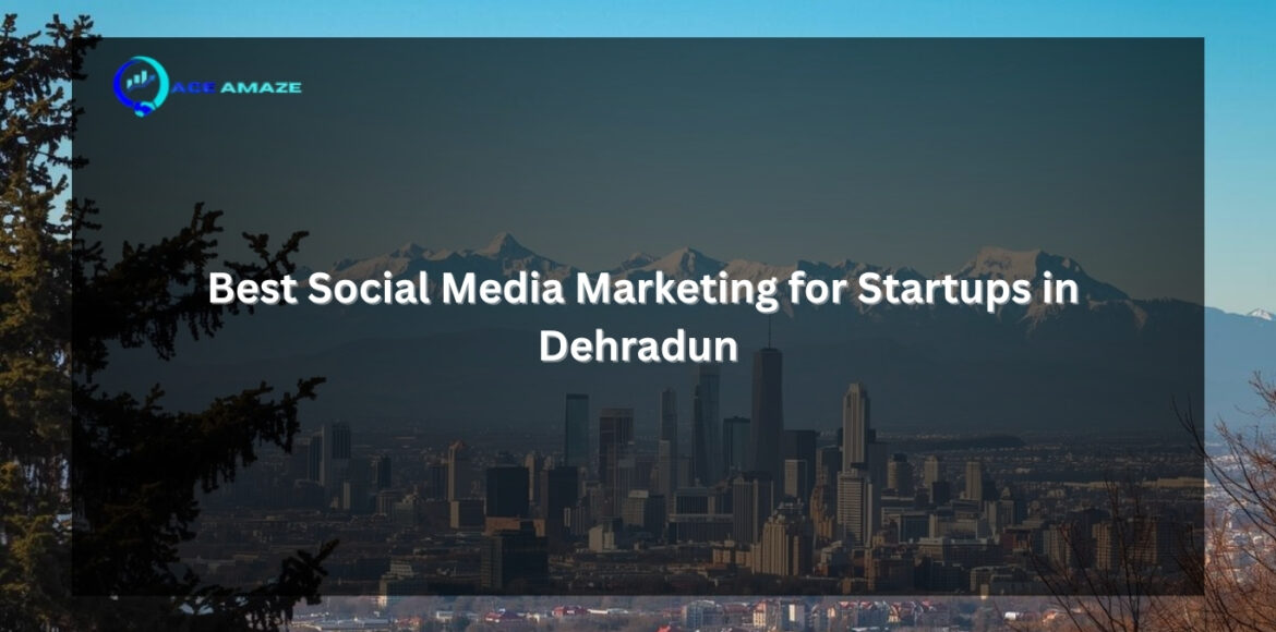 social media marketing for startups Dehradun