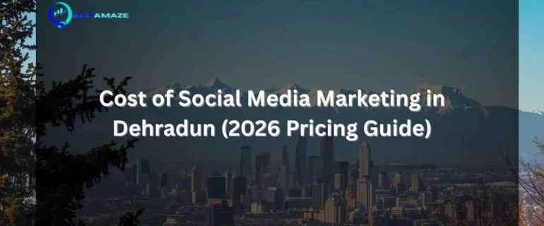 "Infographic titled 'Cost of Social Media Marketing in Dehradun (2026 Pricing Guide)' with Ace Amaze logo and a scenic city skyline with mountains in the background"