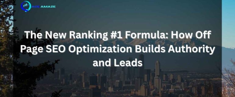 "Infographic titled 'The New Ranking #1 Formula: How Off Page SEO Optimization Builds Authority and Leads' with Ace Amaze logo and a scenic city skyline with mountains in the background"