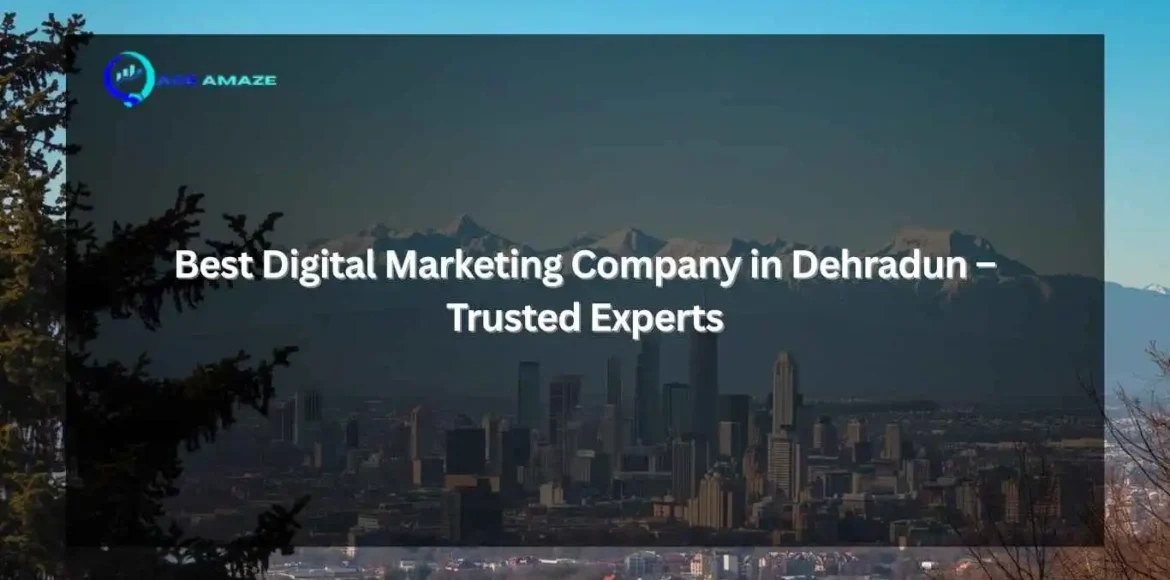trusted digital marketing company in Dehradun