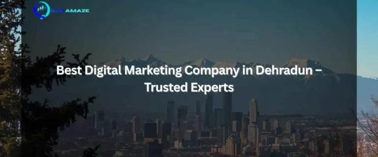 trusted digital marketing company in Dehradun