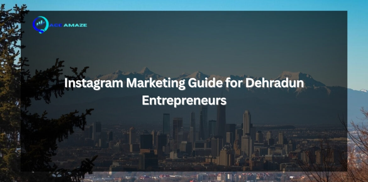 Instagram Marketing Dehradun