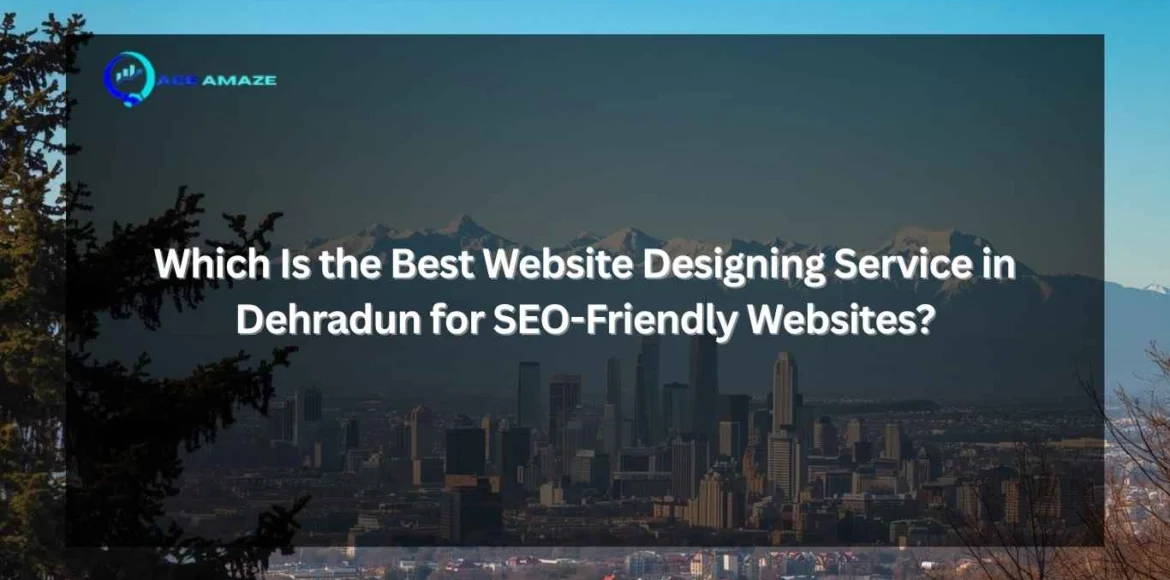 best website designing services in Dehradun