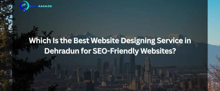 best website designing services in Dehradun