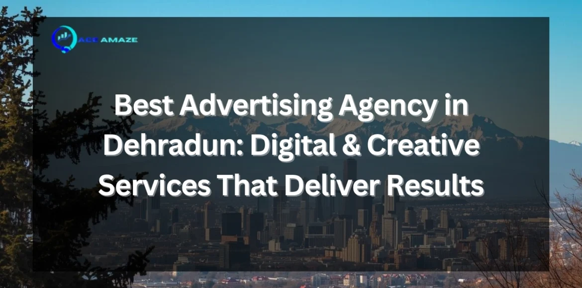 Best Advertising Agency in Dehradun