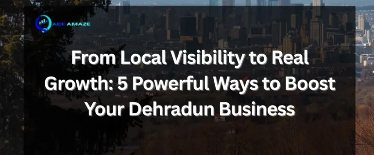 Digital marketing in Dehradun