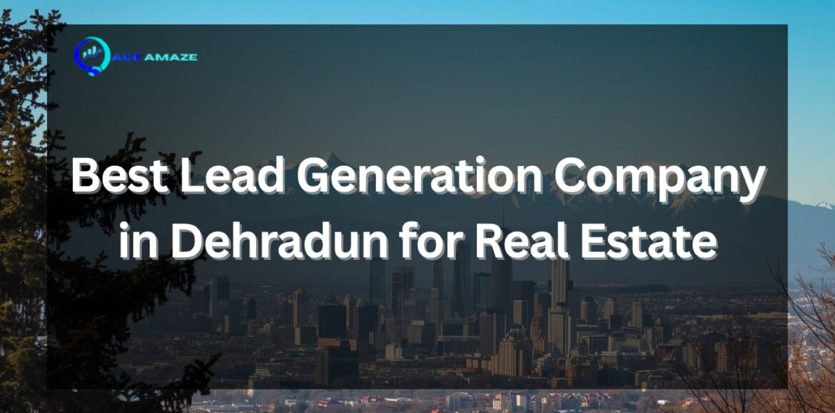 best lead generation company in dehradun